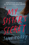 My Sister's Secret by Jane Corry, 9780385702676
