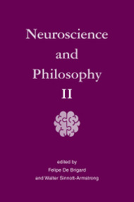 Neuroscience and Philosophy II by Felipe De Brigard, Walter Sinnott-Armstrong, 9780262055901