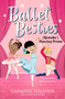 Ballet Besties: Momoka's Dancing Dream by Yasmine Naghdi, Paula Franco, 9781536252958