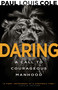 Daring (A Call to Courageous Manhood) - 9798887694030 by Paul Louis Cole, James Garlow, 9798887694030