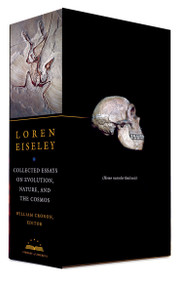 Loren Eiseley: Collected Essays on Evolution, Nature, and the Cosmos (A Library of America Boxed Set) by Loren Eiseley, William Cronon, 9781598535051