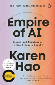 Empire of AI (Dreams and Nightmares in Sam Altman's OpenAI) - 9780593657522 by Karen Hao, 9780593657522