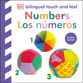 Bilingual Baby Touch and Feel Numbers / Los números by DK, 9798217313105
