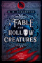 A Fable for Hollow Creatures by R. R. Schaeffer, 9798217190973
