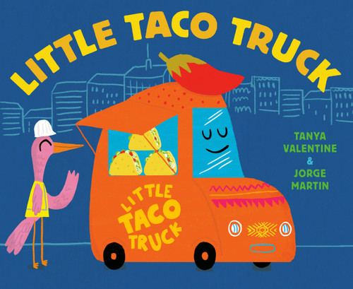 Little Taco Truck - 9798217233236 by Tanya Valentine, Jorge Martin, 9798217233236