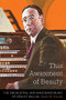 This Awareness of Beauty (The Orchestral and Wind Band Music of Healey Willan) by Keith W. Kinder, 9781771121279