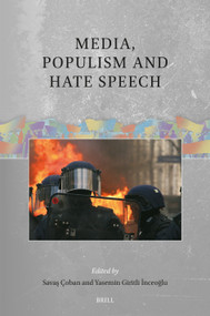 Media, Populism and Hate Speech by Savaş Çoban, Yasemin Giritli İnceoğlu, 9789004762220