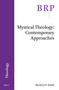 Mystical Theology (Contemporary Approaches) by Rachel Smith, 9789004754881