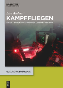 Kampffliegen (Eine Ethnografie zwischen Leib und Technik) (German Edition) by Lisa Anders, 9783111332109
