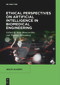 Ethical Perspectives on Artificial Intelligence in Biomedical Engineering by Prof. Dr. theol. habil. Arne Manzeschke, Dr.-Ing. Thomas Wittenberg, Arne Manzeschke, Thomas Wittenberg, 9783111586199