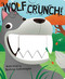 Wolf Crunch! by Beatrice Costamagna, 9781499802009
