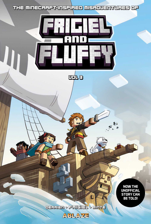 THE MINECRAFT-INSPIRED MISADVENTURES OF FRIGIEL AND FLUFFY VOL. 3 by Jean-Cristophe Derrien, Frigiel, Studio Minte, 9781684970018
