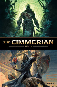 THE CIMMERIAN VOL. 4 by Mathieu Gabella, Julien Blondel, 9781684970377