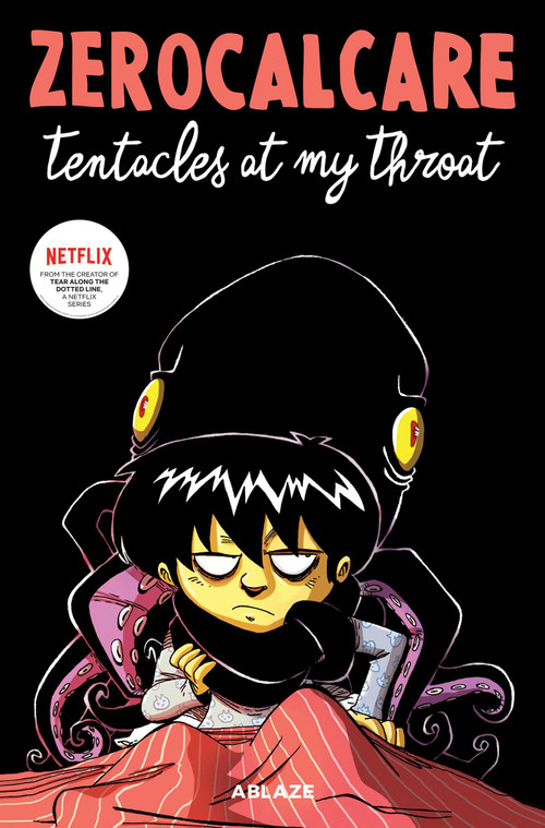 ZEROCALCARE'S TENTACLES AT MY THROAT by Zerocalcare Zerocalcare, Zerocalcare Zerocalcare, Peter Ricson, 9781684970926