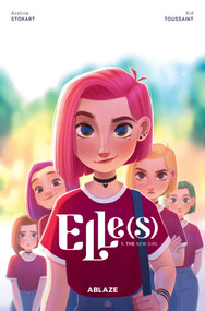 ELLE(S) VOL. 1 (THE NEW GIRL) by Kid Toussaint, Aveline Stokart, MAS MAS, 9781684970933