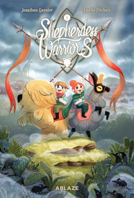 SHEPHERDESS WARRIORS VOL. 1 by Jonathan Garnier, Amelie Flechais, Park JinHwan, 9781684971695