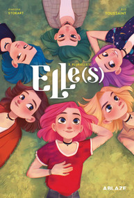 ELLE(S) VOL. 3 (PLURIELLES) by Kid Toussaint, Aveline Stokart, Letizia Cadonici, 9781684972050