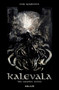 KALEVALA: THE GRAPHIC NOVEL by Sami Makkonen, Sami Makkonen, Ennio Bufi, 9781684972289