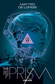 THE PRISM VOL. 1: BURN by Matteo DeLongis, Matteo DeLongis, Kajo Baldisimo, 9781684972425
