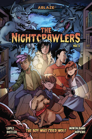 THE NIGHTCRAWLERS VOL. 1 TP (THE BOY WHO CRIED WOLF) by Marco Lopez, Rachel Distler, 9781684972838