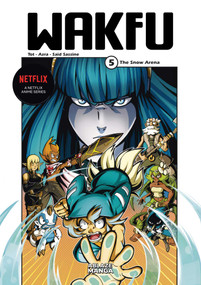 WAKFU MANGA VOL. 5 (THE SNOW ARENA) by Tom Gobart, Cynthia Leman, 9781684973231