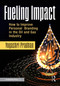 Fueling Impact (How to Improve Personal Branding in the Oil and Gas Industry) by Yogashri Pradhan, 9781041210702