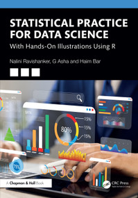 Statistical Practice for Data Science (With Hands-On Illustrations Using R) by Nalini Ravishanker, Asha Gopalakrishnan, Haim Bar, 9780367698744
