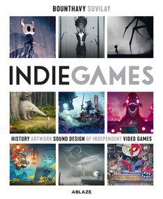 INDIE GAMES by Bounthavy Suvilay, Estudio Fenix, 9781950912018