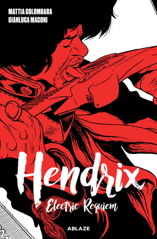 HENDRIX: ELECTRIC REQUIEM by Mattia Colombara, Gianluca Maconi, Gianluca Maconi, 9781950912650