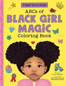 ABCs of Black Girl Magic Coloring Book by Lora A. McClain, Bieunkah Anwojue, Asia Lewis-Ross, 9781464267000