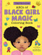 ABCs of Black Girl Magic Coloring Book by Lora A. McClain, Bieunkah Anwojue, Asia Lewis-Ross, 9781464267000