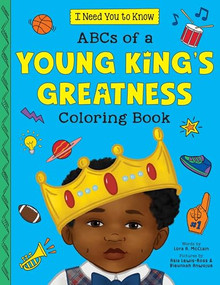 ABCs of a Young King's Greatness Coloring Book by Lora A. McClain, Bieunkah Anwojue, Asia Lewis-Ross, 9781464267031