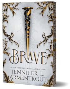 Brave (Deluxe Edition) by Jennifer L. Armentrout, 9781464274299