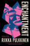 Enchantment - 9781964992525 by Riikka Pulkkinen, Tabatha Leggett