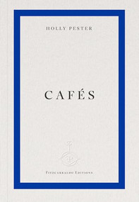 Cafés by Holly Pester, 9781804272022