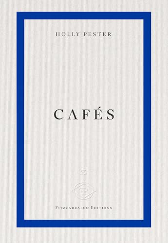 Cafés by Holly Pester, 9781804272022