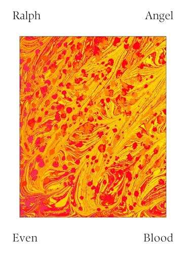 Even Blood by Ralph Angel, Mary Ruefle, 9781965154199