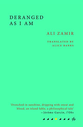 Deranged As I Am by Ali Zamir, Alice Banks, 9781913744199
