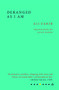 Deranged As I Am by Ali Zamir, Alice Banks, 9781913744199
