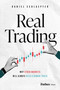 Real Trading (Why Stock Markets Will Always Need a Human Touch) by Daniel Schlaepfer, 9798887505060