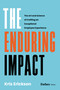 The Enduring Impact (The Art and Science of Crafting an Exceptional Employee Experience) by Kris Erickson, 9798887504728