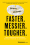 Faster. Messier. Tougher. (Crisis Communication Strategies in an Era of Populism, AI, and Distrust) by Bradley Akubuiro, 9798897010417