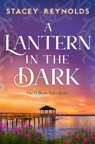 A Lantern in the Dark by Stacey Reynolds, 9781837004072