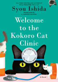 Welcome to the Kokoro Cat Clinic by Syou Ishida, E. Madison Shimoda, 9798217191444