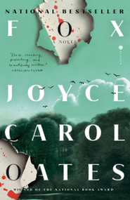Fox (A Novel) - 9780593978092 by Joyce Carol Oates, 9780593978092