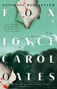 Fox (A Novel) - 9780593978092 by Joyce Carol Oates