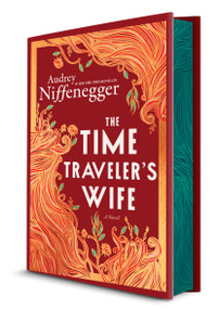 The Time Traveler's Wife Collector's Edition (A Novel) by Audrey Niffenegger, 9781335003218