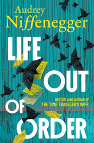 Life Out of Order (Large Print Edition) by Audrey Niffenegger, 9781335003782