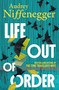 Life Out of Order (Large Print Edition) by Audrey Niffenegger, 9781335003782