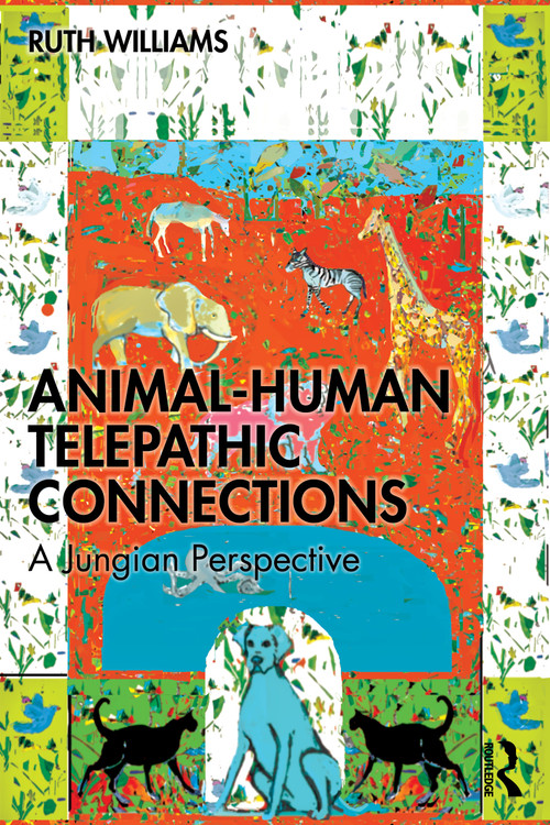 Animal-Human Telepathic Connections (A Jungian Perspective) by Ruth Williams, 9781041051596